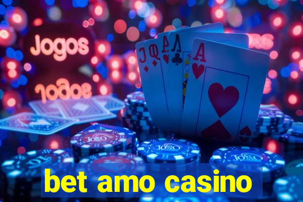 bet amo casino