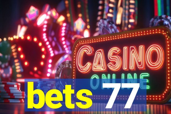 bets 77