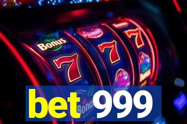 bet 999