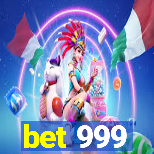 bet 999