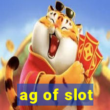 ag of slot