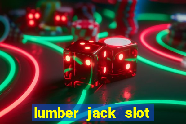 lumber jack slot free play