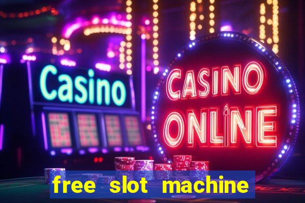 free slot machine with bonus