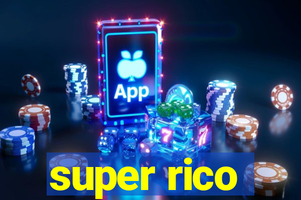 super rico