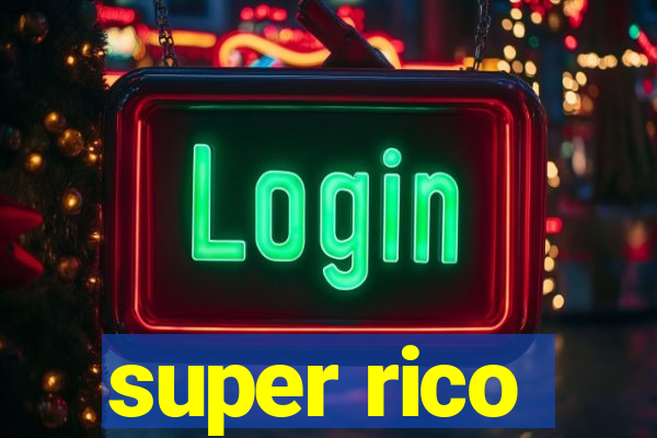 super rico