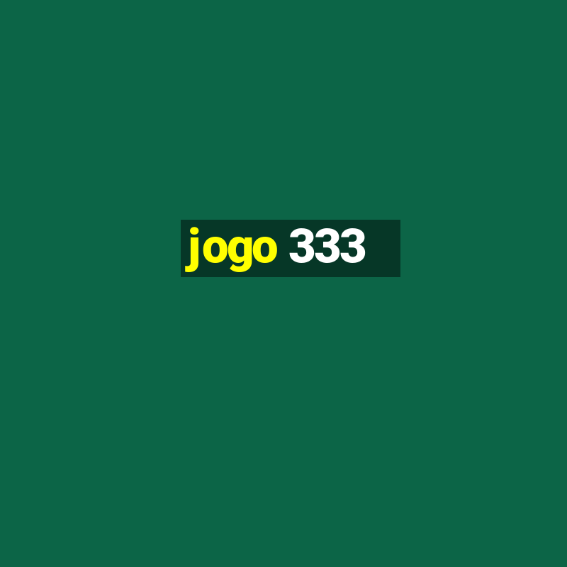 jogo 333