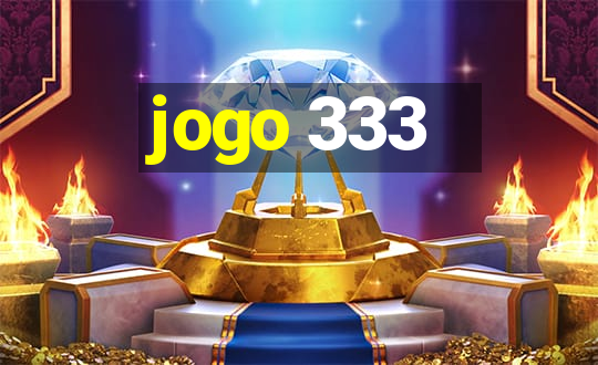 jogo 333