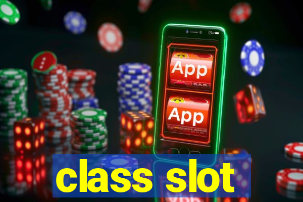 class slot