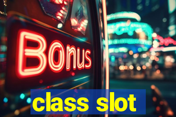 class slot