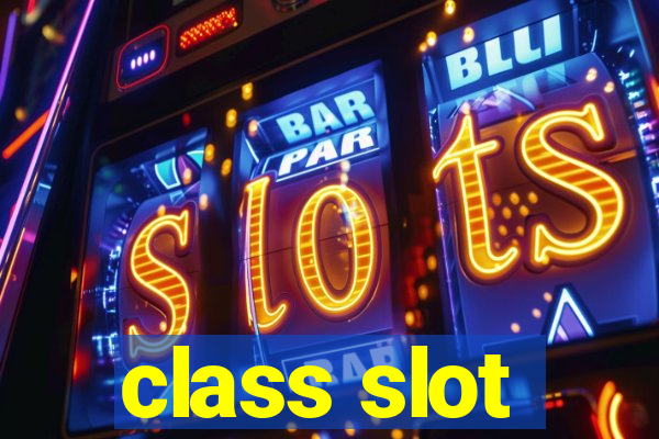 class slot