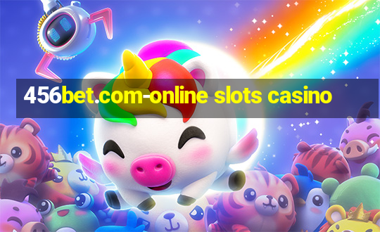 456bet.com-online slots casino