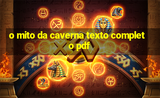 o mito da caverna texto completo pdf