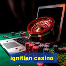 ignitian casino