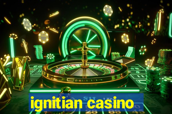 ignitian casino