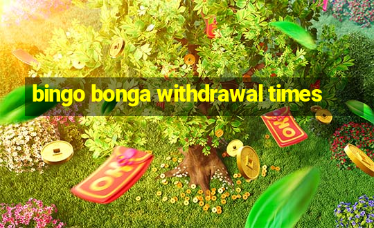 bingo bonga withdrawal times