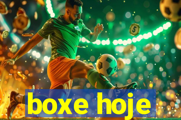 boxe hoje