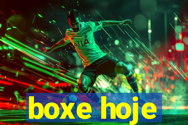 boxe hoje