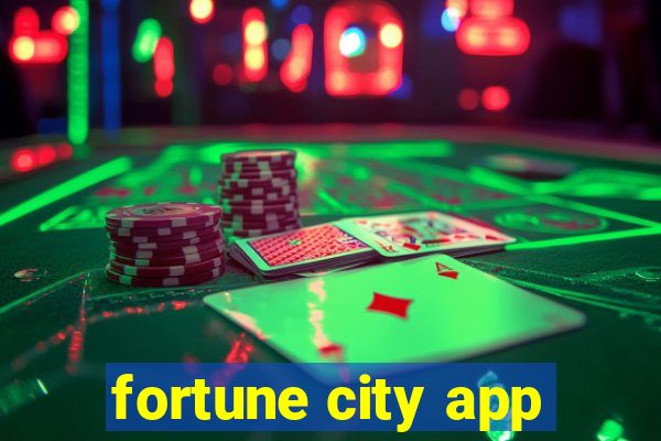 fortune city app