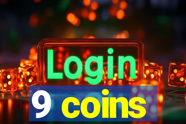 9 coins