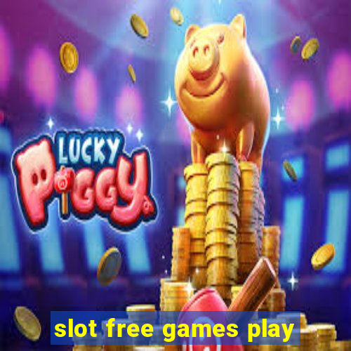 slot free games play