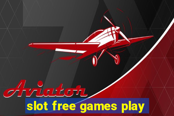 slot free games play