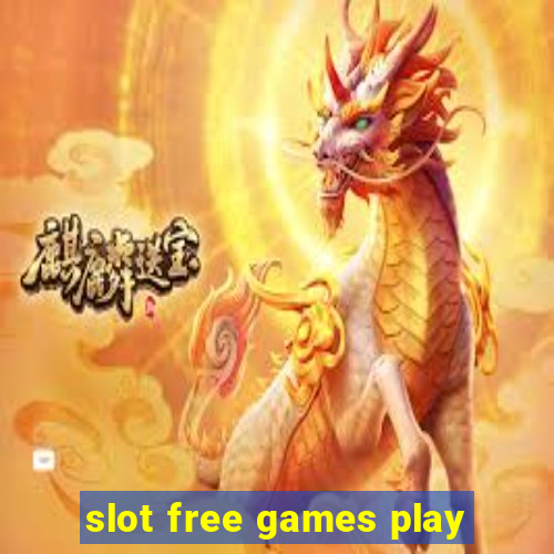 slot free games play