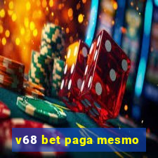 v68 bet paga mesmo