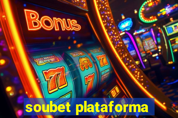 soubet plataforma