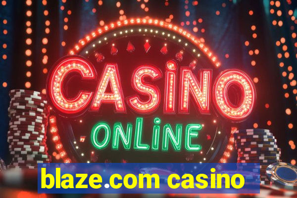 blaze.com casino