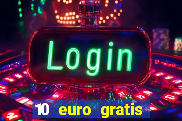 10 euro gratis slottica casino ohne einzahlung