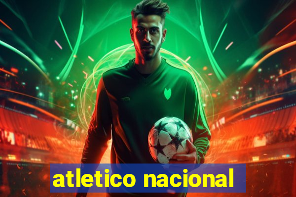 atletico nacional