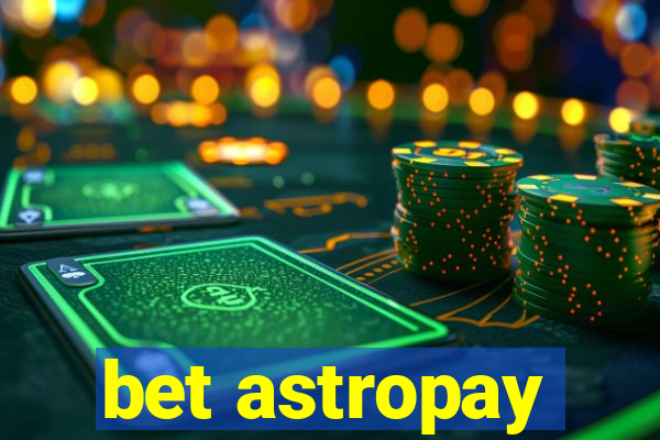 bet astropay