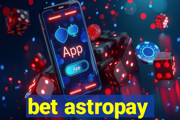 bet astropay