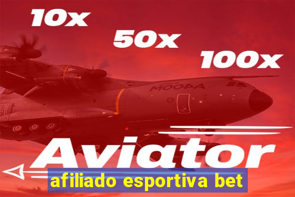 afiliado esportiva bet