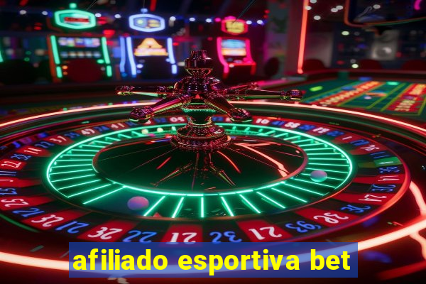 afiliado esportiva bet