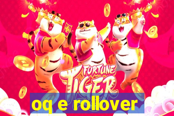 oq e rollover