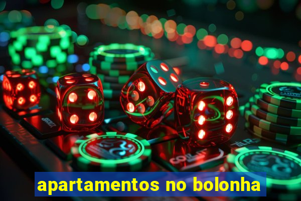 apartamentos no bolonha