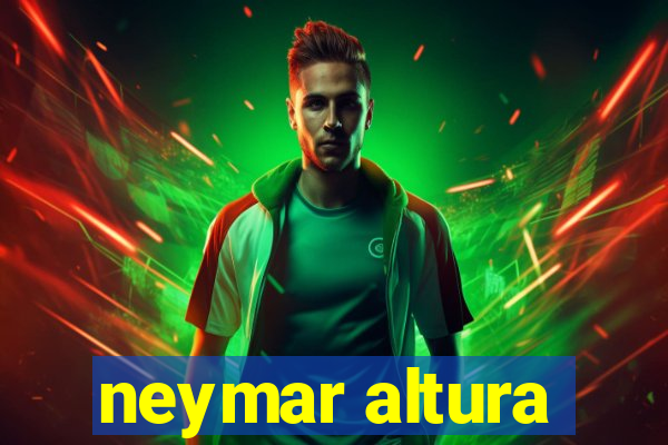 neymar altura