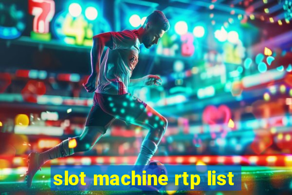 slot machine rtp list