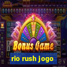 rio rush jogo