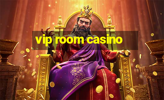 vip room casino