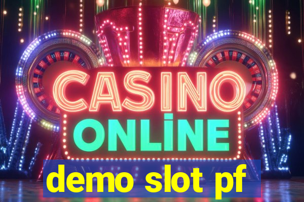 demo slot pf