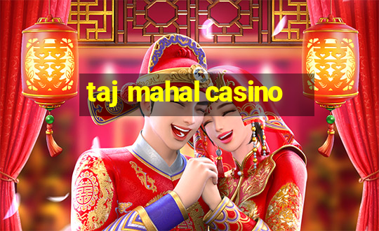 taj mahal casino