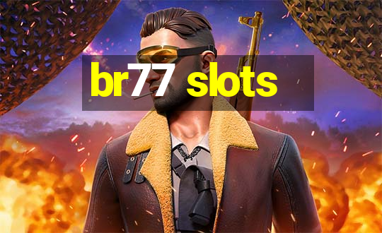 br77 slots