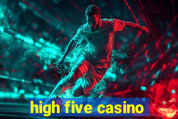 high five casino