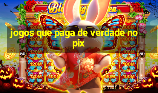 jogos que paga de verdade no pix