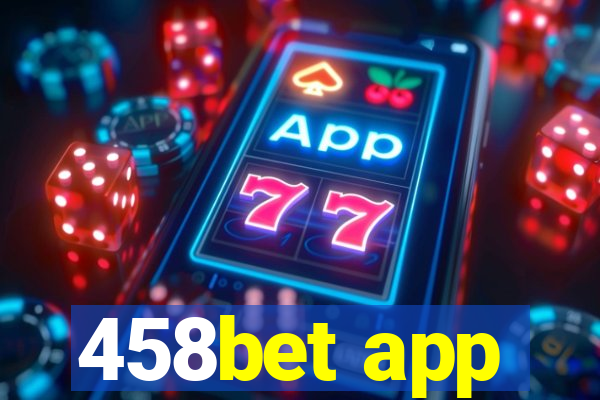 458bet app