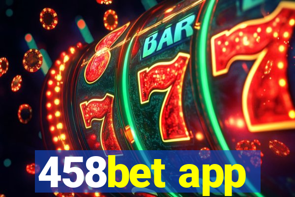 458bet app