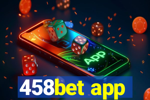 458bet app