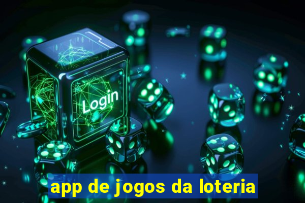 app de jogos da loteria